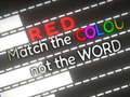                                                                       Match the Colour not the Word ﻞﯿﮭﮐ
