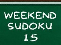                                                                       Weekend Sudoku 15 ﻞﯿﮭﮐ