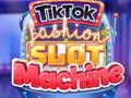                                                                       TikTok Fashion Slot Machine ﻞﯿﮭﮐ