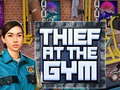                                                                       Thief at the Gym ﻞﯿﮭﮐ