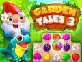                                                                      Garden Tales 3 ﻞﯿﮭﮐ