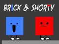                                                                       Brick & Shorty ﻞﯿﮭﮐ