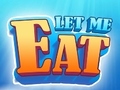                                                                       Let Me Eat ﻞﯿﮭﮐ