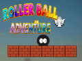                                                                       Roller Ball Adventure ﻞﯿﮭﮐ