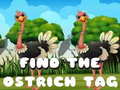                                                                       Find the Ostrich tag ﻞﯿﮭﮐ