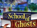                                                                       School of Ghosts ﻞﯿﮭﮐ