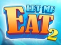                                                                       Let Me Eat 2: Feeding Madness ﻞﯿﮭﮐ