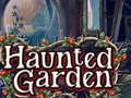                                                                       Haunted Garden ﻞﯿﮭﮐ