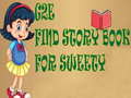                                                                       G2E Find Story Book For Sweety ﻞﯿﮭﮐ