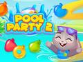                                                                       Pool Party 2 ﻞﯿﮭﮐ