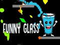                                                                       Funny Glass ﻞﯿﮭﮐ