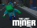                                                                       The Last Miner ﻞﯿﮭﮐ