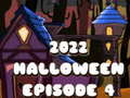                                                                       2022 Halloween Episode 4 ﻞﯿﮭﮐ
