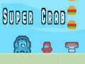                                                                       Super Crab ﻞﯿﮭﮐ