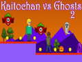                                                                       Kaitochan vs Ghosts 2 ﻞﯿﮭﮐ