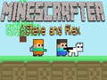                                                                       Minescrafter Steve and Alex ﻞﯿﮭﮐ