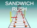                                                                       Sandwich Rush  ﻞﯿﮭﮐ