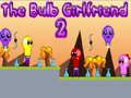                                                                       The Bulb Girlfriend 2 ﻞﯿﮭﮐ