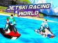                                                                       Jetski Racing World  ﻞﯿﮭﮐ