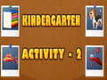                                                                       Kindergarten Activity 2 ﻞﯿﮭﮐ