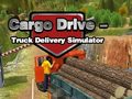                                                                       Cargo Drive Truck Delivery Simulator ﻞﯿﮭﮐ