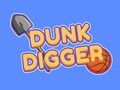                                                                       Dunk Digger ﻞﯿﮭﮐ