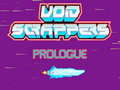                                                                       Void Scrappers prologue ﻞﯿﮭﮐ