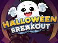                                                                       Halloween Breakout ﻞﯿﮭﮐ