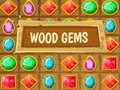                                                                       Wood Gems  ﻞﯿﮭﮐ
