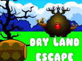                                                                       Dry Land Escape ﻞﯿﮭﮐ