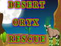                                                                       Desert Oryx Rescue ﻞﯿﮭﮐ