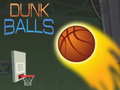                                                                       Dunk Balls ﻞﯿﮭﮐ