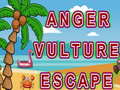                                                                       Anger Vulture Escape  ﻞﯿﮭﮐ