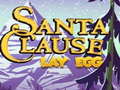                                                                       Santa Claus Lay Egg ﻞﯿﮭﮐ