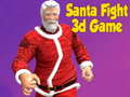                                                                       Santa Fight 3D Game ﻞﯿﮭﮐ