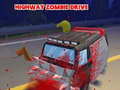                                                                       Highway Zombie Drive ﻞﯿﮭﮐ