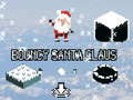                                                                       Bouncy Santa Claus ﻞﯿﮭﮐ