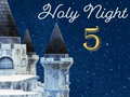                                                                       Holly Night 5 ﻞﯿﮭﮐ