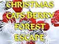                                                                       Christmas Cats Berry Forest Escape  ﻞﯿﮭﮐ
