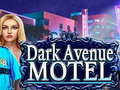                                                                       Dark Avenue Motel ﻞﯿﮭﮐ