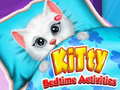                                                                       Kitty Bedtime Activities ﻞﯿﮭﮐ