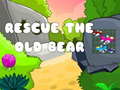                                                                       Rescue the Old Bear ﻞﯿﮭﮐ