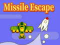                                                                       Missile Escape ﻞﯿﮭﮐ