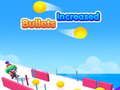                                                                       Bullets increased ﻞﯿﮭﮐ