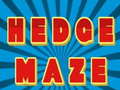                                                                       Hedge maze ﻞﯿﮭﮐ