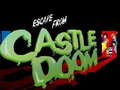                                                                       Escape From Castle Doom ﻞﯿﮭﮐ