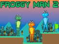                                                                       Froggy Man 2 ﻞﯿﮭﮐ