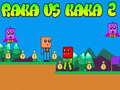                                                                       Raka vs Kaka 2 ﻞﯿﮭﮐ