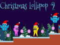                                                                       Christmas Lollipop 2 ﻞﯿﮭﮐ