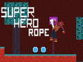                                                                       Super Hero Rope ﻞﯿﮭﮐ